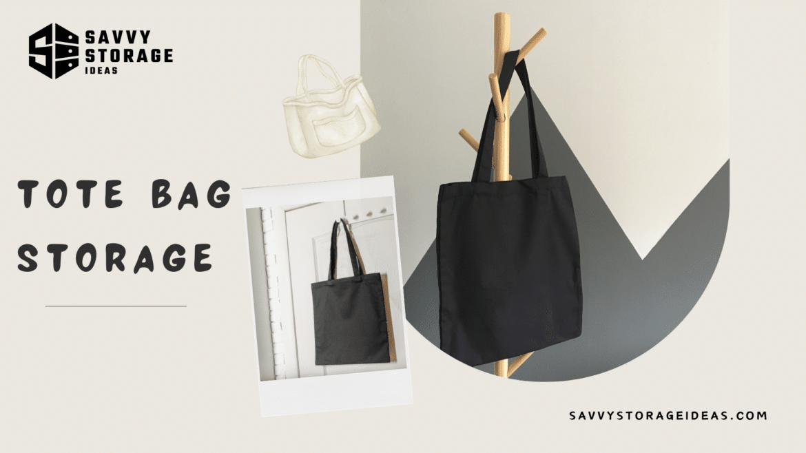Tote bag storage